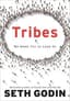 Tribes: We Need You to Lead Us by Seth Godin