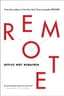Remote: Office Not Required by David Heinemeier Hansson