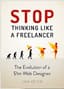 Stop Thinking Like a Freelancer: The Evolution of a $1M Web Designer by Liam Veitch