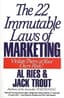 The 22 Immutable Laws of Marketing: Violate Them at Your Own Risk by Al Ries