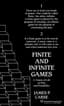 Finite and Infinite Games: A Vision of Life as Play and Possibility by James P. Carse