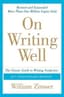 On Writing Well: The Classic Guide to Writing Nonfiction by William Zinsser