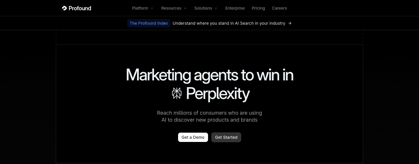 Profound's homepage: "Marketing agents to win in Perplexity," reach millions of consumers using AI to discover new products and brands