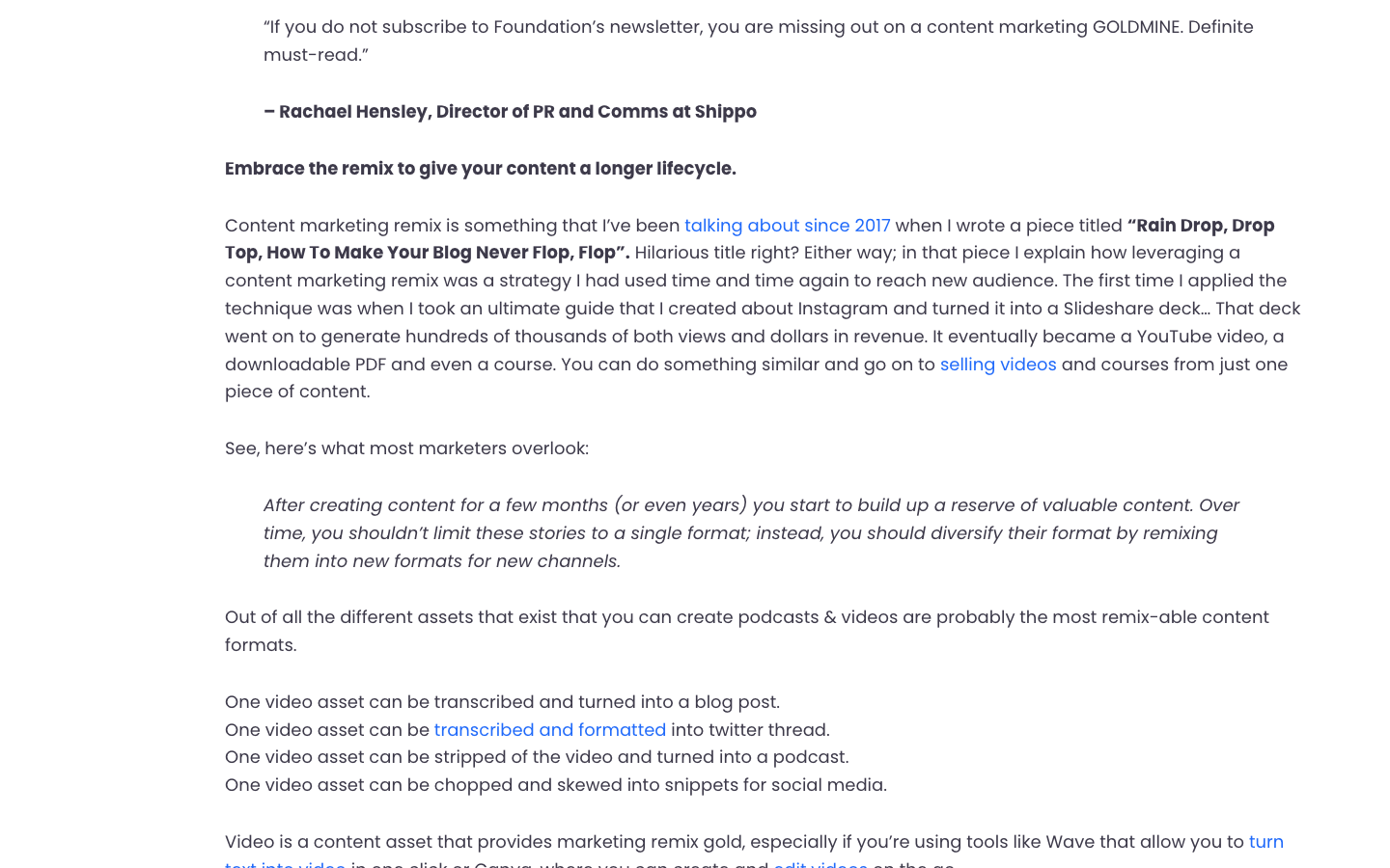 Ross Simmonds, in "Content Marketing Remix": an Instagram ultimate guide became a SlideShare that generated hundreds of thousands of views and dollars, then a YouTube video, a PDF, and a course